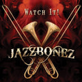 the album cover for Jazzbonez - Watch It!