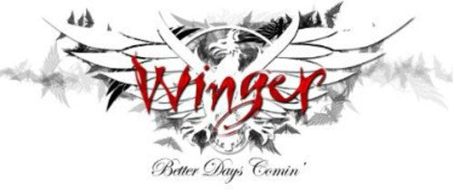 the album cover for Winger - Better Days Comin