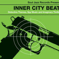 the album cover for Soul Jazz Records Presents - Inner City Beat