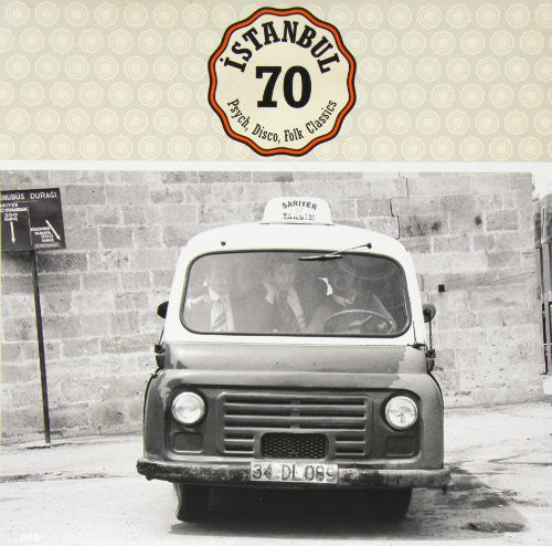 the album cover for Istanbul 70 Psych Disco Folk Classics - Istanbul 70: Psych Disco Folk Classics / Various