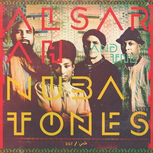 the album cover for Alsarah & The Nubatones - Silt