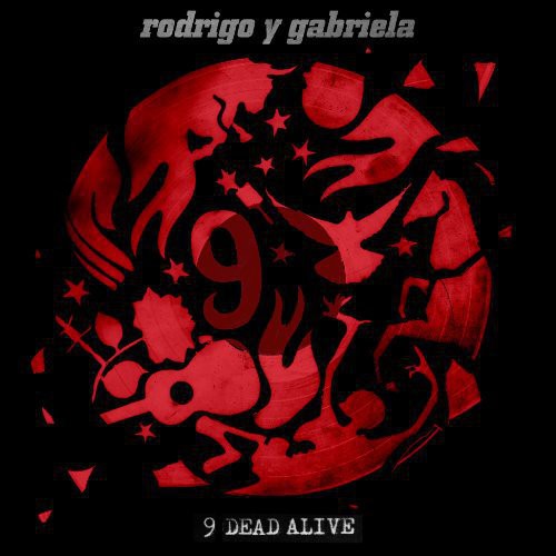 the album cover for Rodrigo Y Gabriela - 9 Dead Alive [Vinyl]