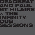 the album cover for Deadbeat & Paul St Hilaire - Infinity Dub Sessions