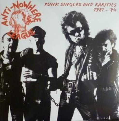 the album cover for Anti Nowhere League - Punk Singles 1980-84
