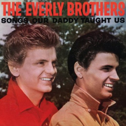 the album cover for The Everly Brothers - Songs Our Daddy Taught Us