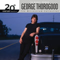 the album cover for George Thorogood & The Destroyers - Millennium Collection: 20th Century Masters