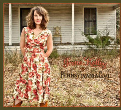 the album cover for Irene Kelley - Pennsylvania Coal (Wal) (Eco)