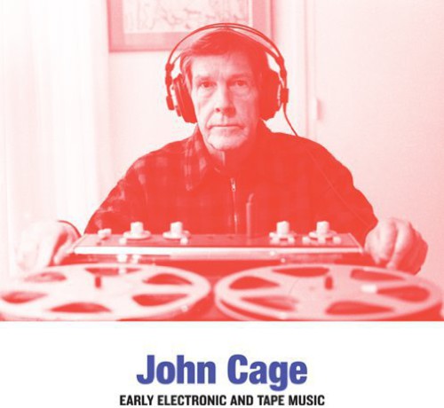 the album cover for John Cage - Early Electronic and Tape Music