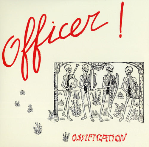 the album cover for Officer! - Ossification