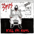 the album cover for Spits - Kill the Kool