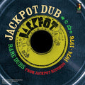 the album cover for Jackpot Dub Rare Dubs From Jackpot Records - Jackpot Dub: Rare Dubs from Jackpot Records / Various