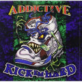 the album cover for Addictive - Kick M Hard (Rebooted Edition)