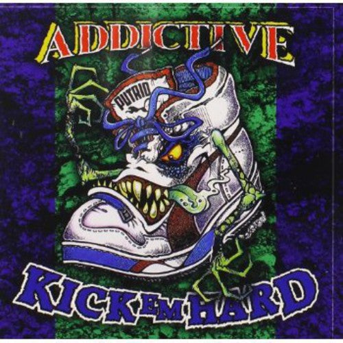 the album cover for Addictive - Kick M Hard (Rebooted Edition)
