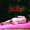 the album cover for Forty Winks - Bow Wow