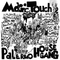 the album cover for Magic Touch - Palermo House Gang