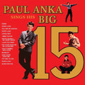 the album cover for Paul Anka - Paul Anka's Sings His Big 15