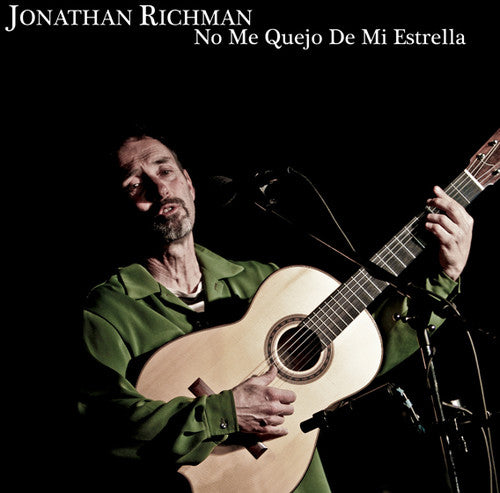 the album cover for Jonathan Richman - No Me Quejo de Mi Estr