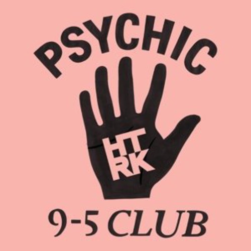 the album cover for Htrk - Psychic 9-5 Club