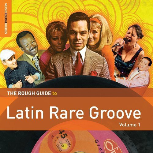 the album cover for Rough Guide - Rough Guide to Latin Rare Groove 1 / Various
