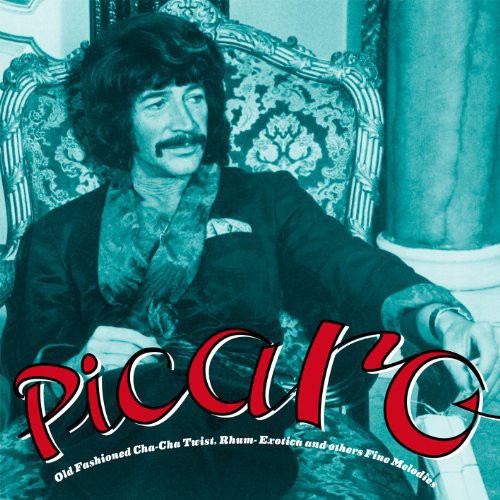 the album cover for Picaro Old Fashioned Cha-Cha Twist Rhum / Var - Picaro: Old Fashioned Cha-Cha Twist Rhum / Various