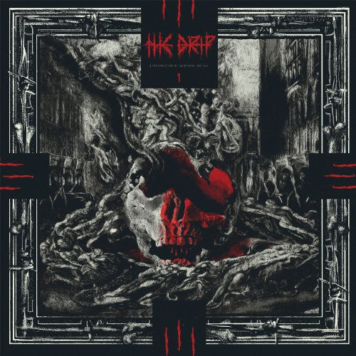the album cover for The Drip - A Presentation Of Gruesome Poetics [Vinyl]