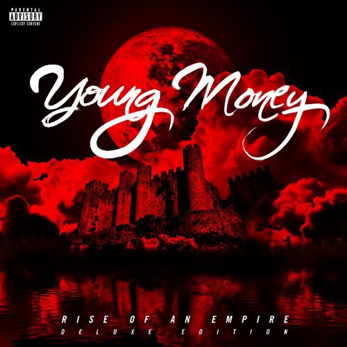 the album cover for Young Money - Rise Of An Empire [Deluxe]