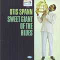 the album cover for Otis Spann - Sweet Giant of the Blues