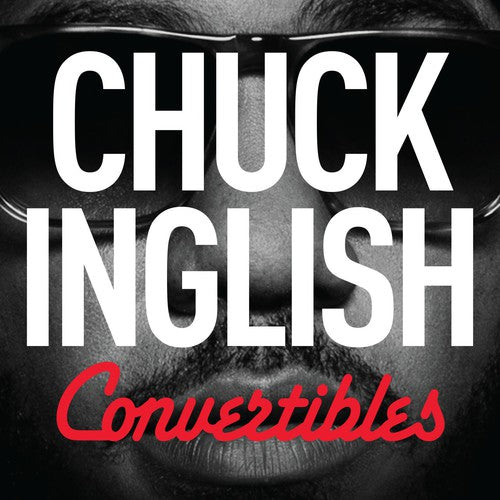 the album cover for Chuck Inglish - Convertibles
