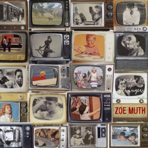 the album cover for Zoe Muth - World of Strangers