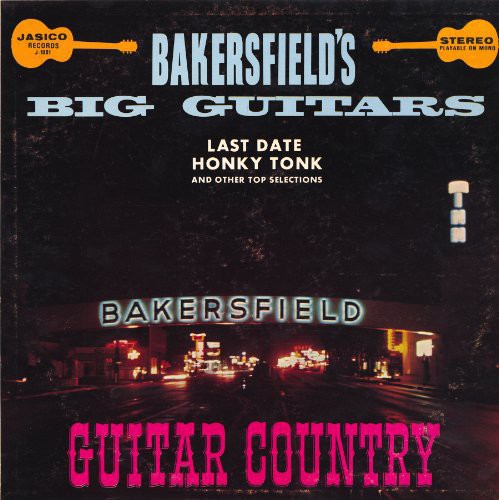 the album cover for Bakersfield's Big Guitars - Bakersfield Big Guitars / Various