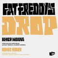 the album cover for Fat Freddys Drop - Mother Mother/Never Moving Remixes