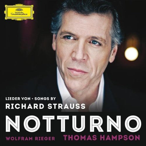 the album cover for Hampson / Rieger - Songs By Richard Strauss - Notturno