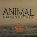 the album cover for Langhorne Slim & The Law - Animal