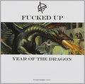 the album cover for Fucked Up - Year of the Dragon