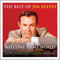 the album cover for Jim Reeves - Welcome to My World the Best of