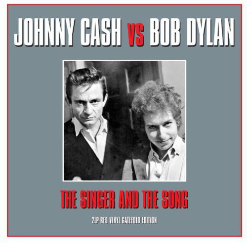 the album cover for Johnny Cash & Bob Dylan - Singer & the Song