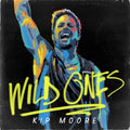 the album cover for Kip Moore - Wild Ones