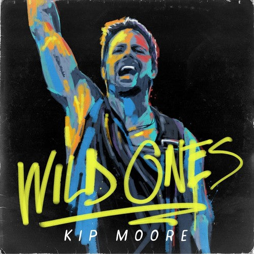the album cover for Kip Moore - Wild Ones