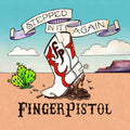 the album cover for Fingerpistol - Stepped in It Again