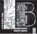 the album cover for Schumann / Liszt - Romantic Sonatas Played By Lazar Berman
