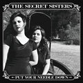 the album cover for The Secret Sisters - Put Your Needle Down