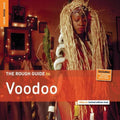 the album cover for Unknown Artist - Rough Guide to Voodoo / Various