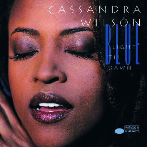 the album cover for Cassandra Wilson - Blue Light Til Dawn