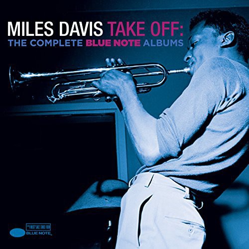 the album cover for Miles Davis - Take Off: The Complete Blue Note Albums