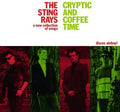 the album cover for Sting-Rays - Cryptic & Coffee Time