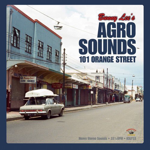 the album cover for Bunny Lee - Agro Sounds 101 Orange Street