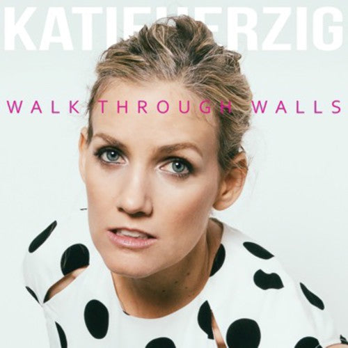 the album cover for Katie Herzig - Walk Through Walls