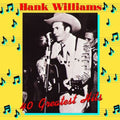 the album cover for Henk Williams - Hank Williams 40 Greatest Hits [Import 2LP]
