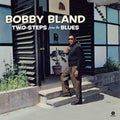 the album cover for Bobby Bland Blue - Two Steps From The Blues (Spa)