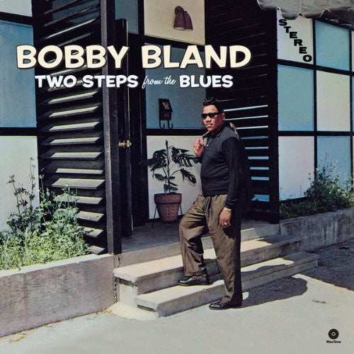 the album cover for Bobby Bland Blue - Two Steps From The Blues (Spa)